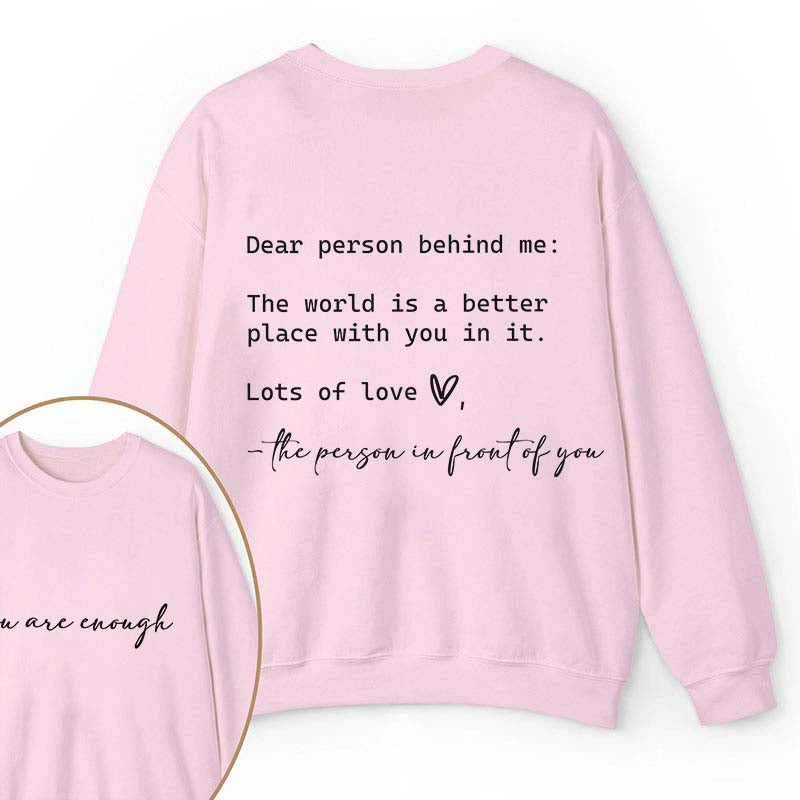 You Are Enough Teacher Two Sided Sweatshirt 2MAT88