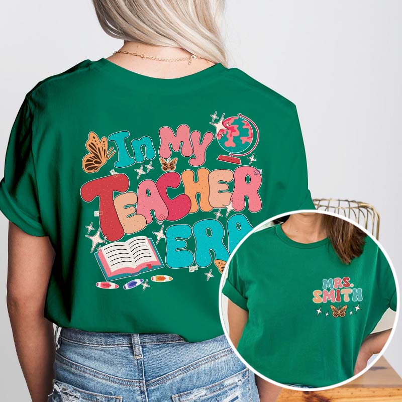 Personalized Name In My Teacher Era Teacher Two Sided T-Shirt 1 2MAT88
