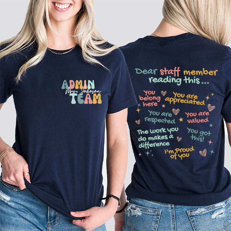 Personalized Dear Staff Member Reading This Teacher Two Sided T-Shirt 2MAT88