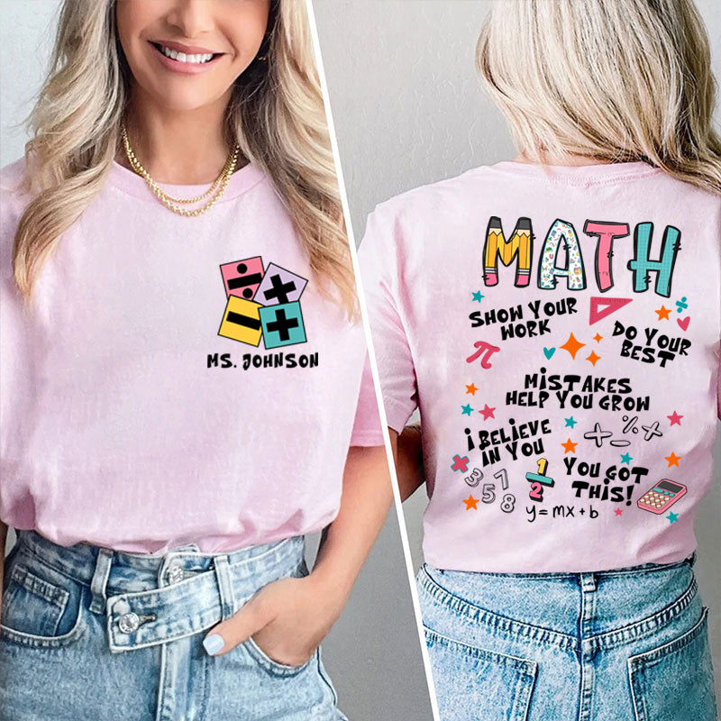 Personalized Teacher's Name Math Teacher Teacher Two Sided T-Shirt 2MAT88