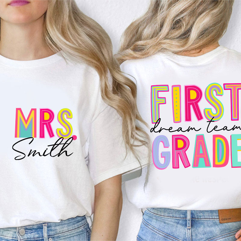 Personalized Teacher's Name And Grade Colorful Letter Design Teacher Two Sided T-Shirt 2MAT88