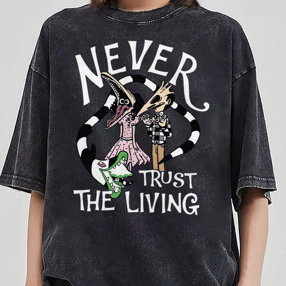 Never Trust The Living - Beetlejuice Shirt - Halloween Boo Bash Sweatshirt CCC