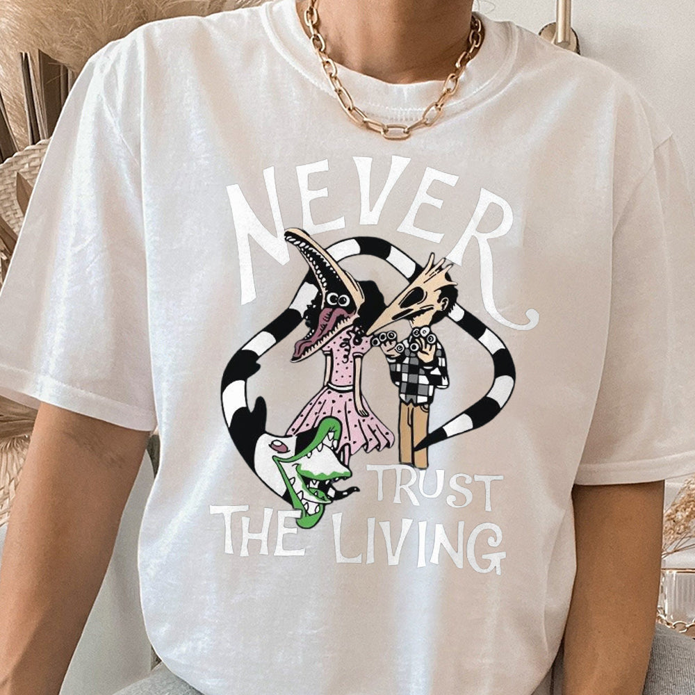 Never Trust The Living - Beetlejuice Shirt - Halloween Boo Bash Sweatshirt CCC