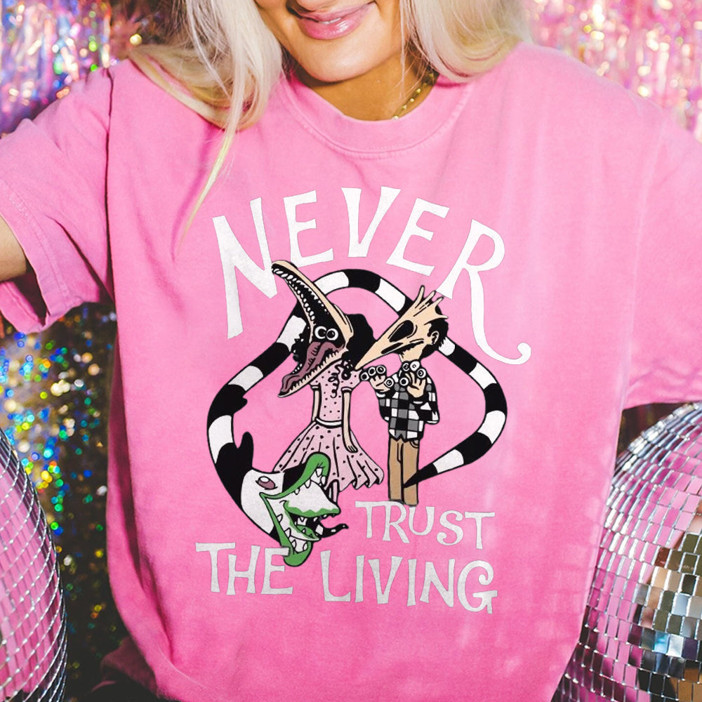 Never Trust The Living - Beetlejuice Shirt - Halloween Boo Bash Sweatshirt CCC