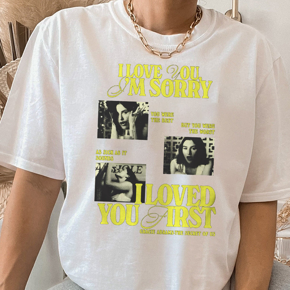 I love you I'm sorry Gracie aesthetic tshirt, Gracie Abrams The Secret of us inspired sweatshirt DDD