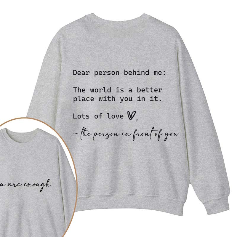 You Are Enough Teacher Two Sided Sweatshirt 2MAT88