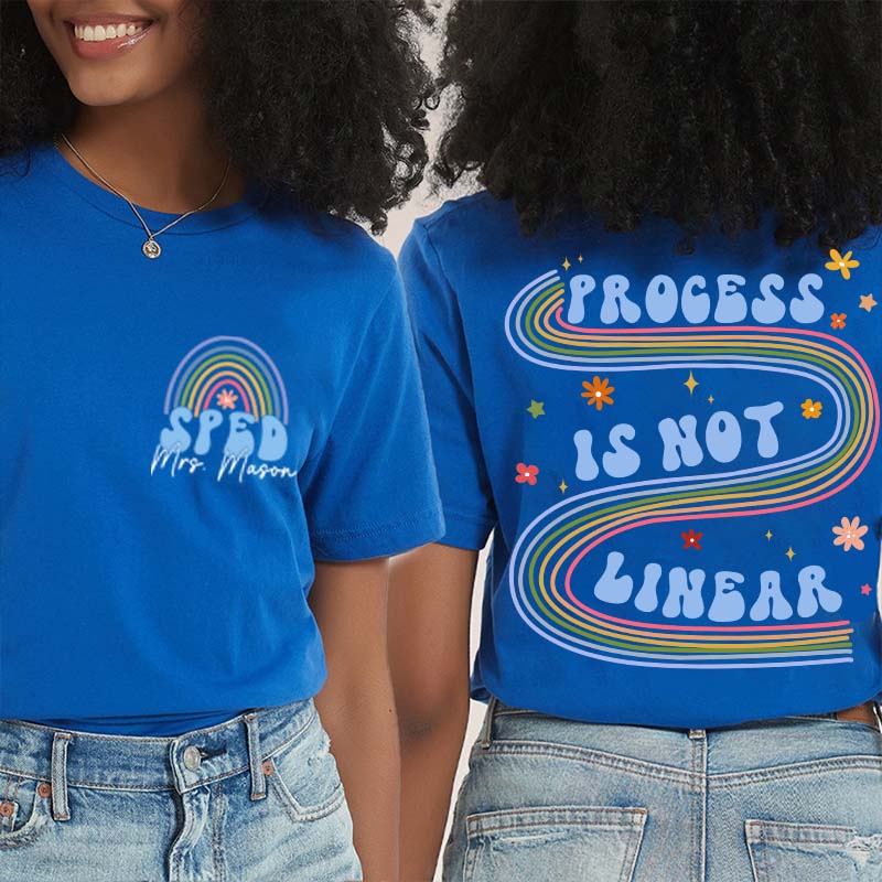 Personalized Process Is Not Linear Teacher Two Sided T-Shirt 2MAT88