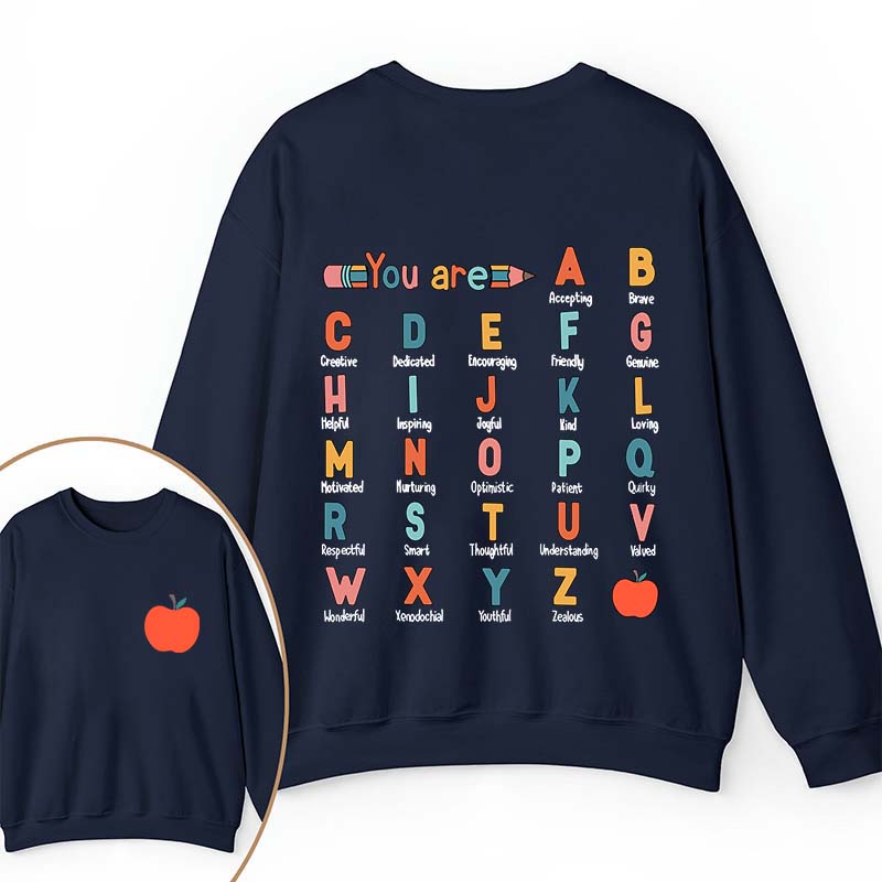 You Are Brave Kind Loving Smart Teacher Two Sided Sweatshirt 2MAT88