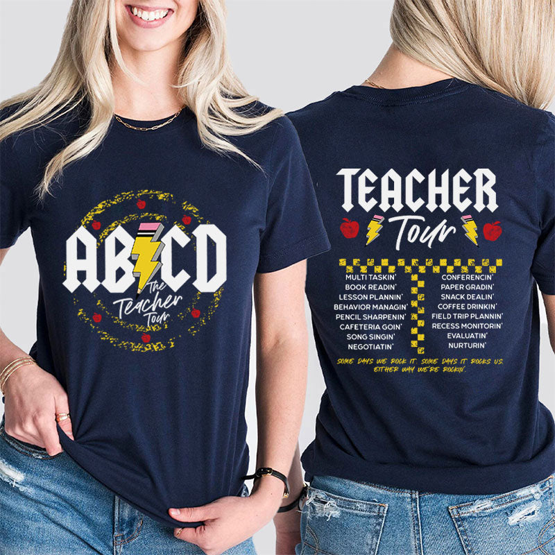 ABCD The Teacher Tour Teacher Two Sided T-Shirt 2MAT88