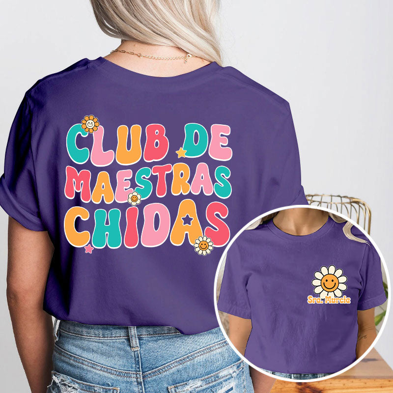 Personalized Club De Maestras Chidas Teacher Two Sided T-Shirt 2MAT88