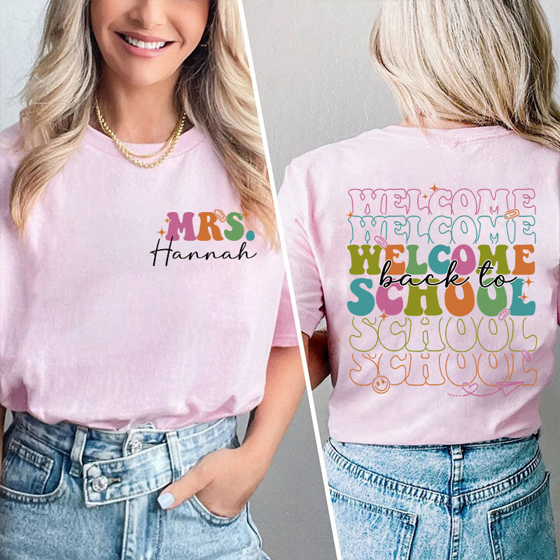 Personalized Kiddo Welcome Back To School Teacher Two Sided T-Shirt 2MAT88