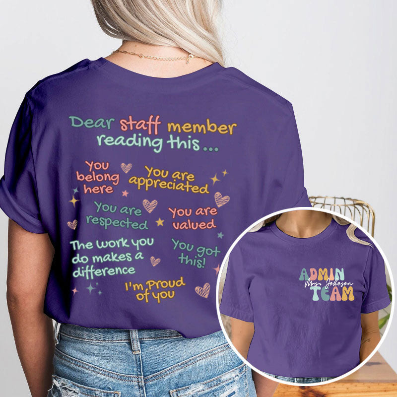 Personalized Dear Staff Member Reading This Teacher Two Sided T-Shirt 2MAT88
