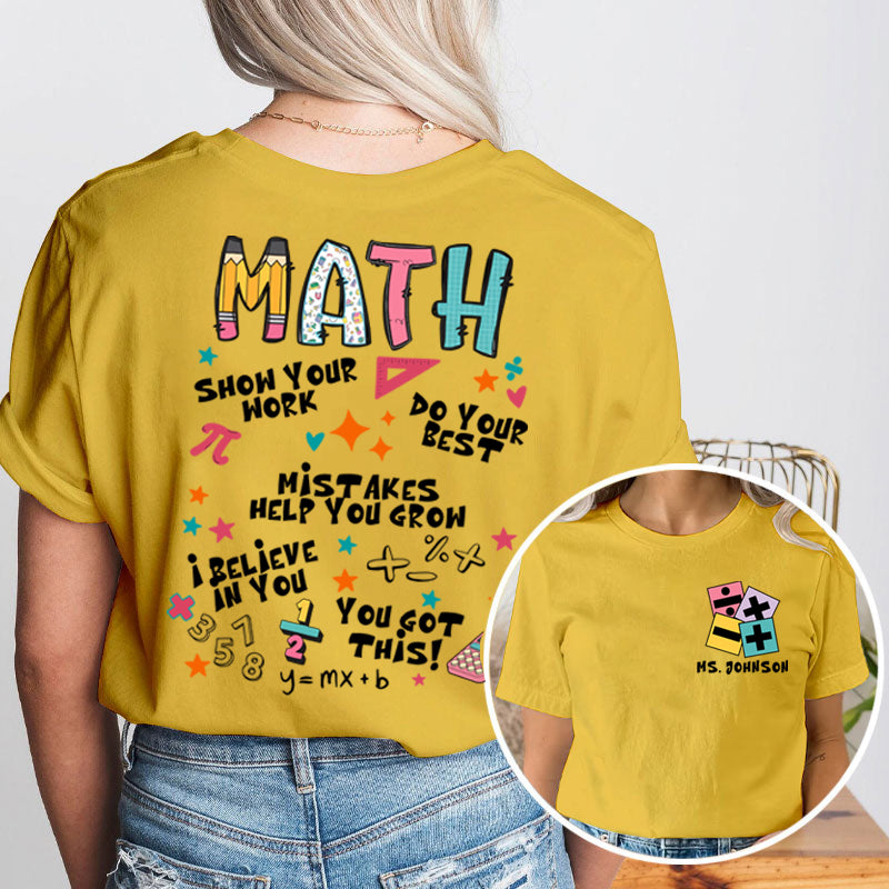 Personalized Teacher's Name Math Teacher Teacher Two Sided T-Shirt 2MAT68