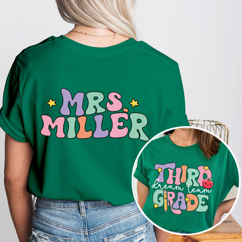 Personalized About Yours Dream Team Teacher Two Sided T-Shirt 2MAT88