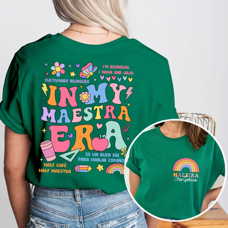 Personalized In My Maestra Era Spanish Teacher Two Sided T-Shirt 2MAT88