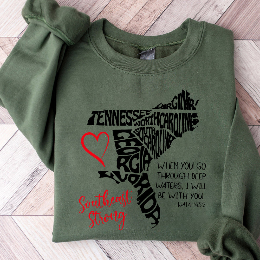 Southeast Strong Shirt, Southeast Strong Shirt, When You Go Through Deep Waters I'll Be With You, Digital Download, Sublimation TD1710 01