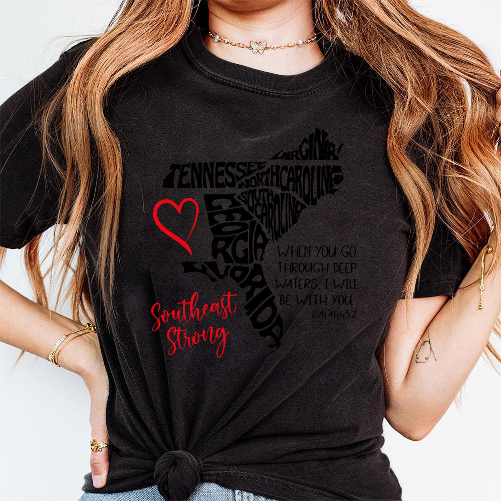 Southeast Strong Shirt, Southeast Strong Shirt, When You Go Through Deep Waters I'll Be With You, Digital Download, Sublimation TD1710 01