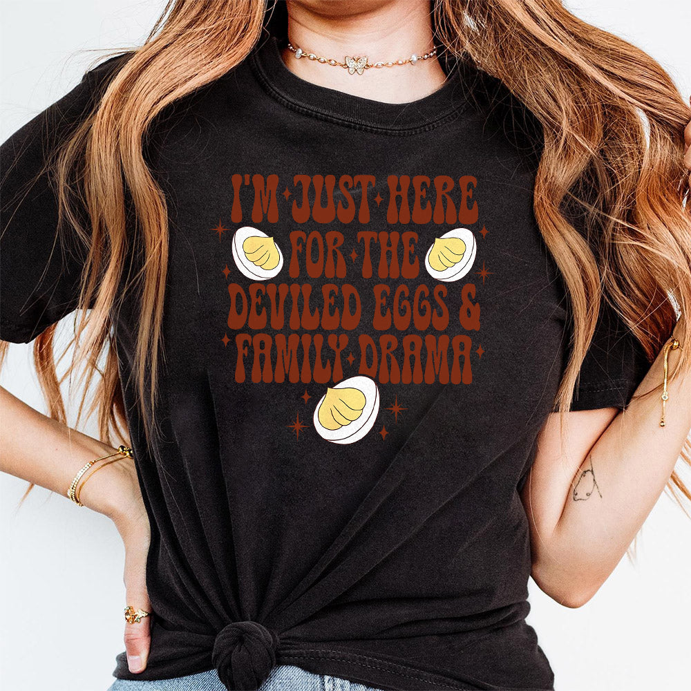 I am just Here for the Deviled Eggs and Family Drama Png, Deviled Eggs Png, Funny Thanksgiving Png, Thanksgiving Png S222 SNA
