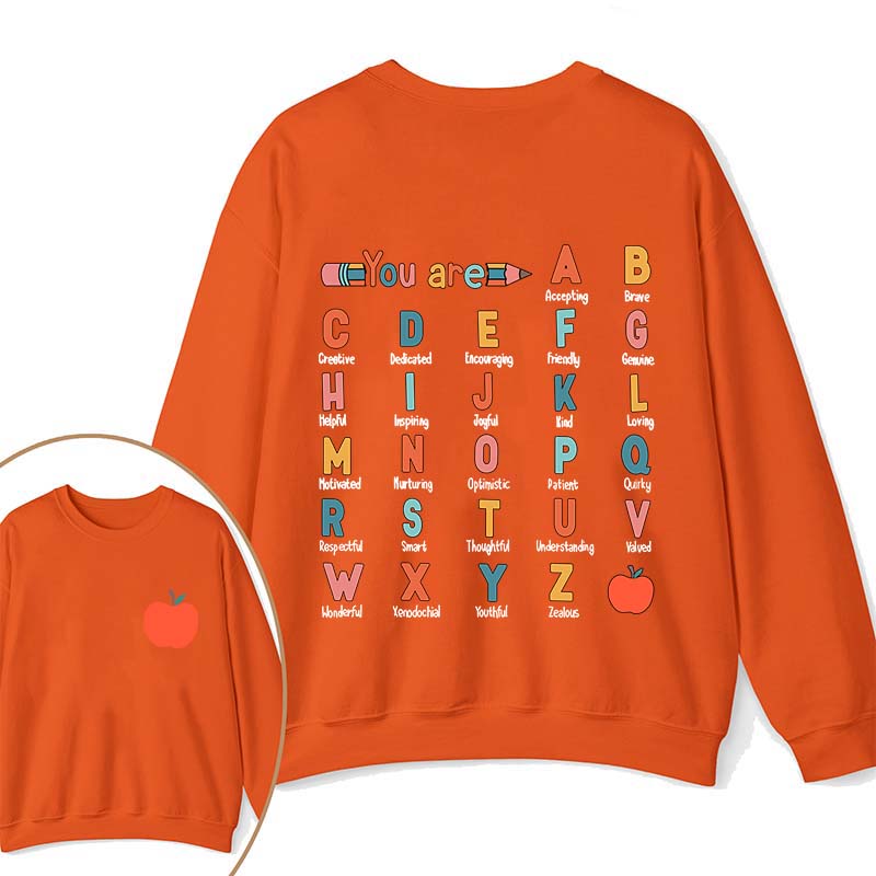 You Are Brave Kind Loving Smart Teacher Two Sided Sweatshirt 2MAT88