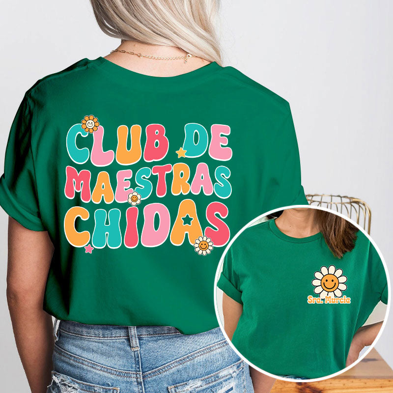 Personalized Club De Maestras Chidas Teacher Two Sided T-Shirt 2MAT88