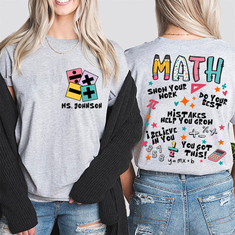 Personalized Teacher's Name Math Teacher Teacher Two Sided T-Shirt 2MAT68
