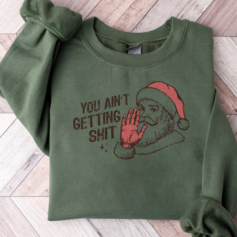 You Ain't Gettin' Shit Svg Png, Funny Santa Claus png, Trendy christmas png, Santa Claus vintage, Santa Claus funny designs, Trendy xmas svg S78 ZAA