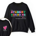 I Love My Students Teacher Two Sided Sweatshirt 2MAT88