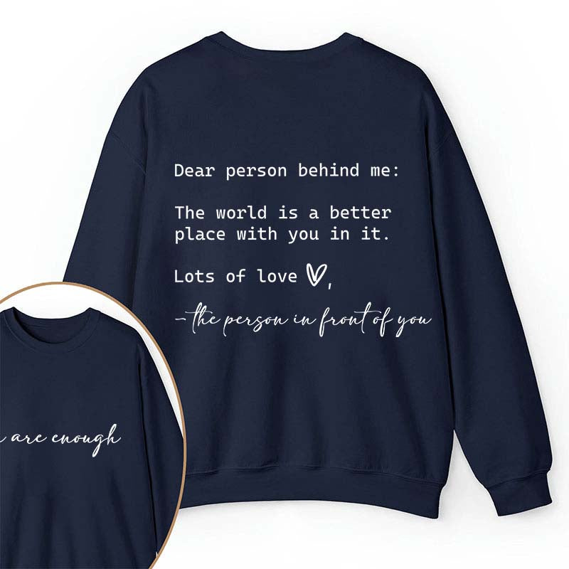 You Are Enough Teacher Two Sided Sweatshirt 2MAT88