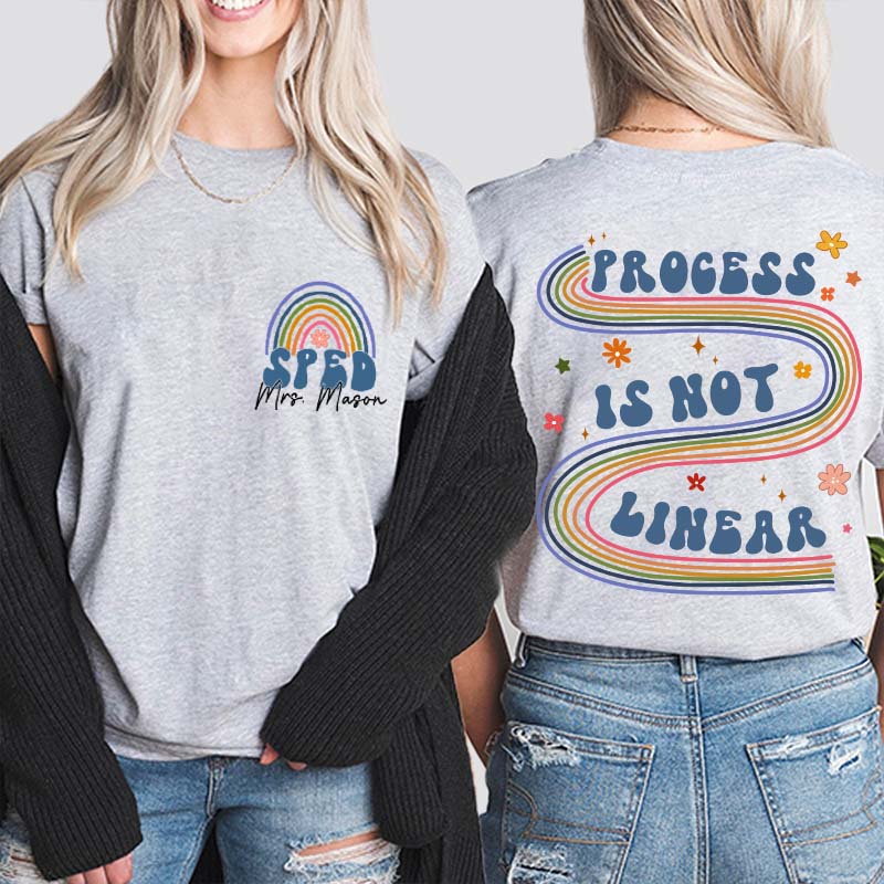 Personalized Process Is Not Linear Teacher Two Sided T-Shirt 2MAT88