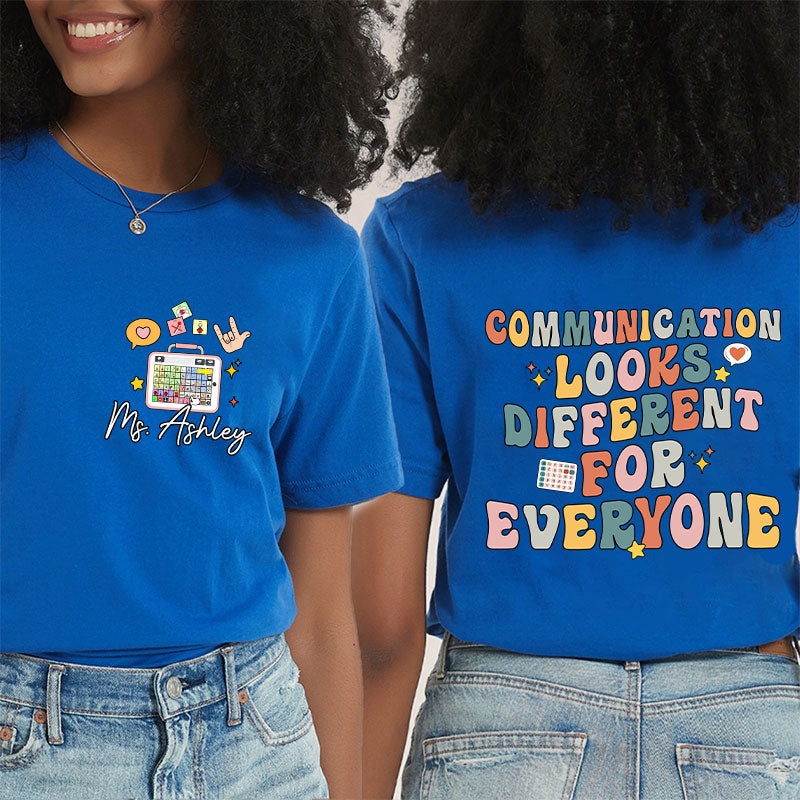 Personalized Name Communication Looks Different For Everyone Teacher Two Sided T-Shirt 2MAT88