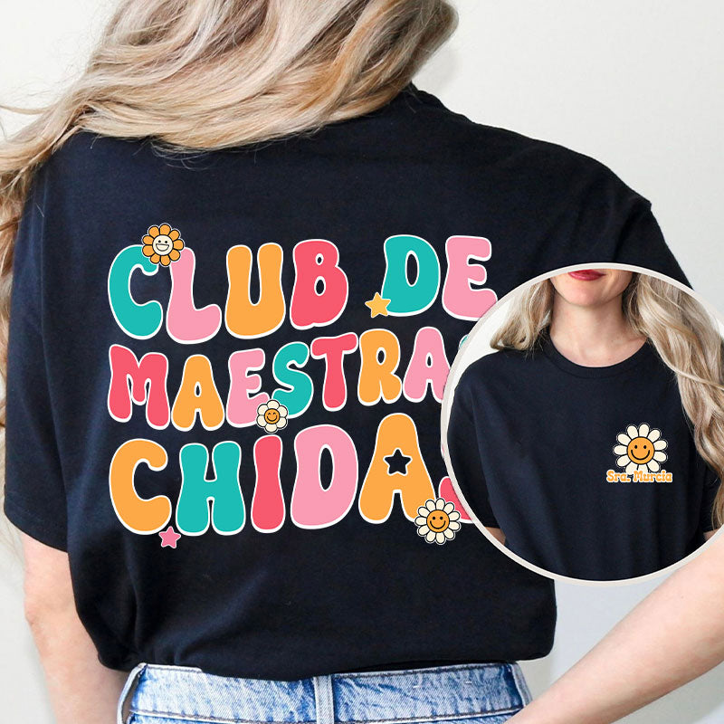 Personalized Club De Maestras Chidas Teacher Two Sided T-Shirt 2MAT88