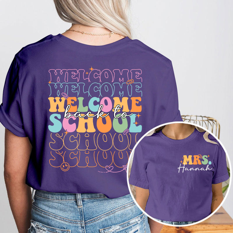 Personalized Kiddo Welcome Back To School Teacher Two Sided T-Shirt 2MAT88