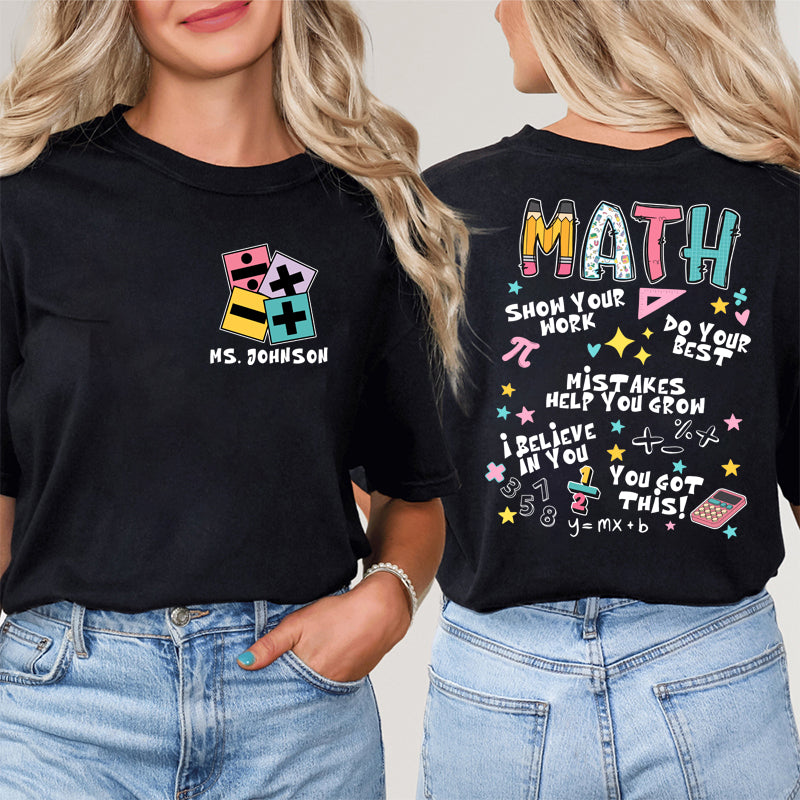 Personalized Teacher's Name Math Teacher Teacher Two Sided T-Shirt 2MAT88