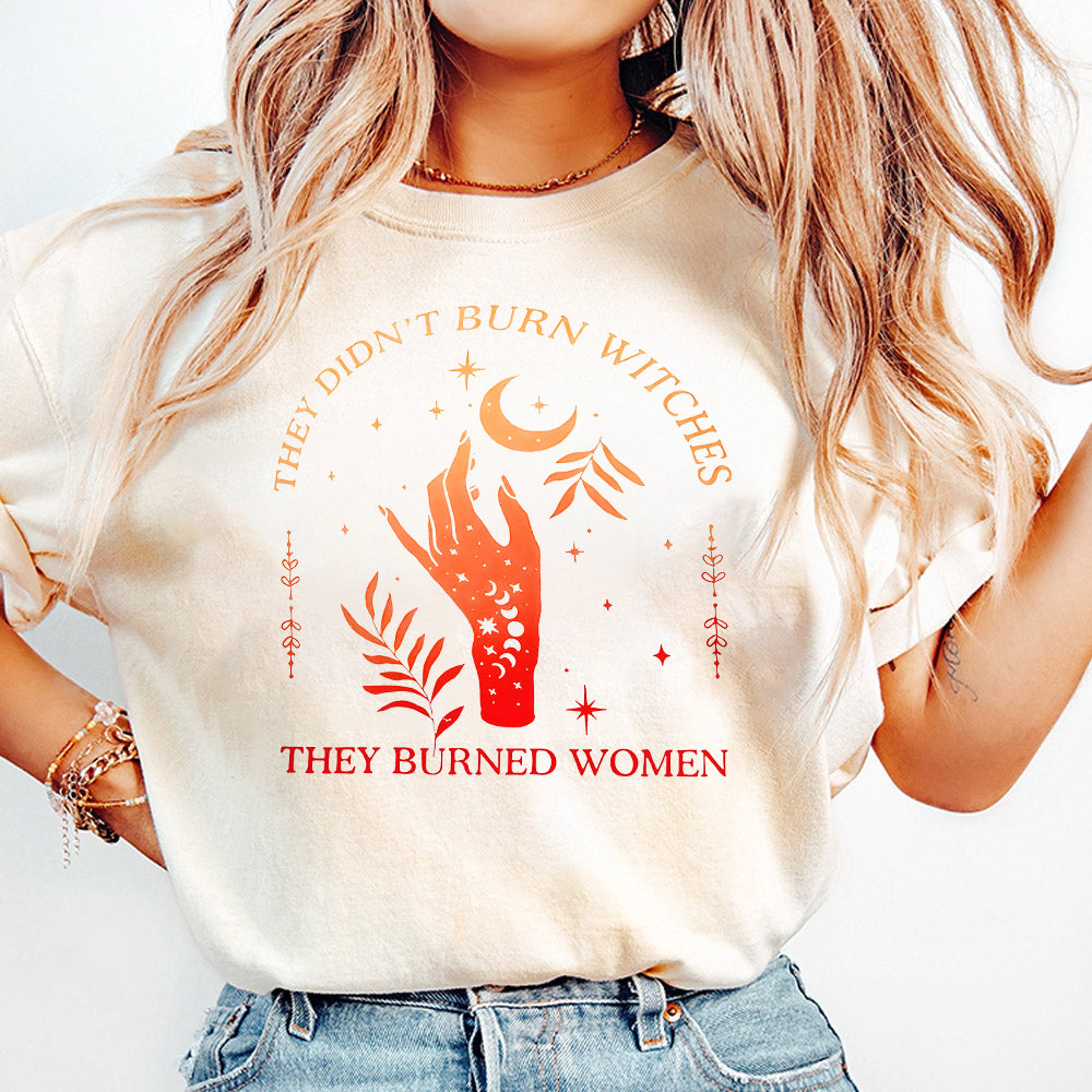 They Didn't Burn Witches They Burned Women Png, Witchy Feminist Png, Boho Celestial Fall Political Gift Idea, Halloween SweatPng PNG1110 07 NPN