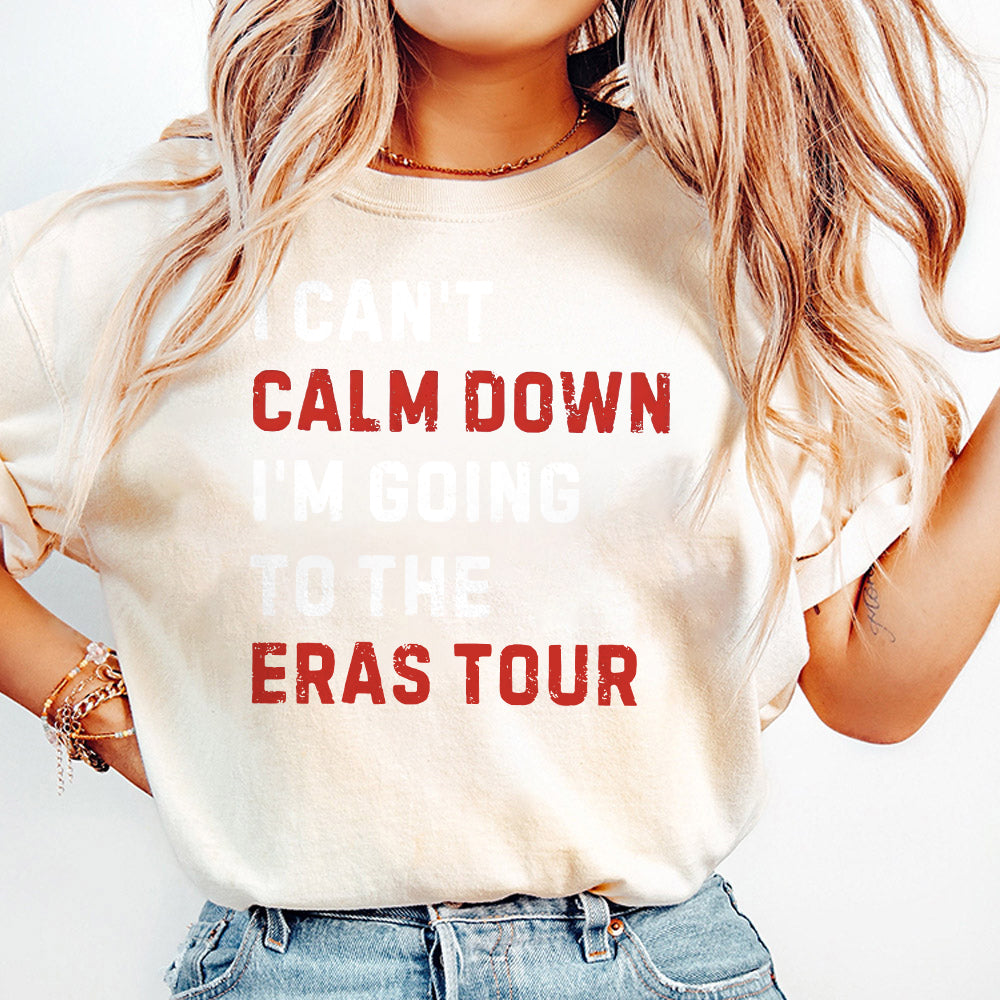I can't calm down, I'm going to the Eras Tour Png , A Lot Going on at the Moment , Eras Png , Pop Concert New Eras Png , Gift for Her, T39 1 SNA