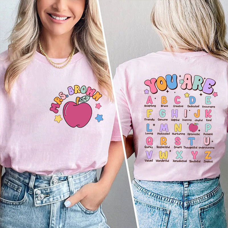 Personalized Alphabet Positivity Teaching Teacher Two Sided T-Shirt 2MAT88