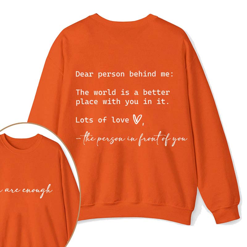 You Are Enough Teacher Two Sided Sweatshirt 2MAT88