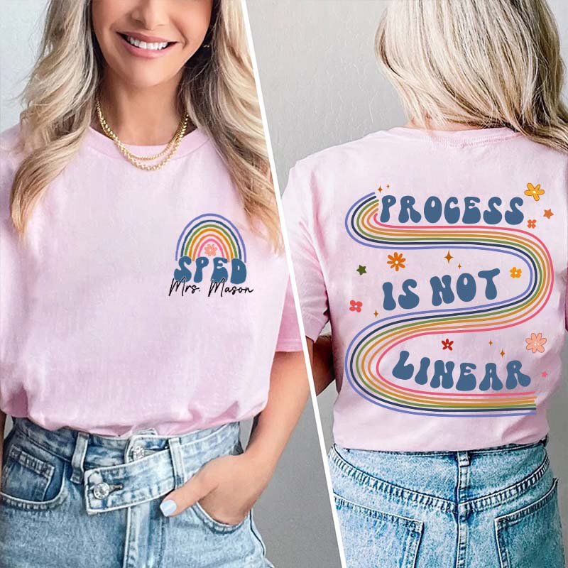 Personalized Process Is Not Linear Teacher Two Sided T-Shirt 2MAT88