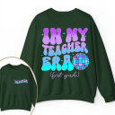 Personalized Grade In My Teacher Era Teacher Two Sided Sweatshirt 2MAT88