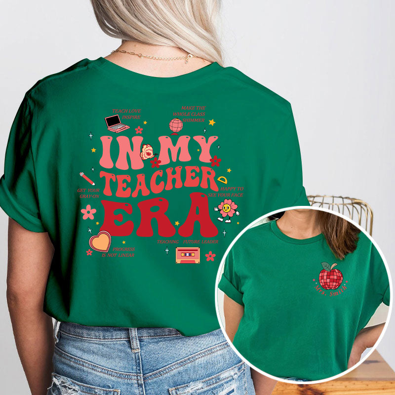 Personalized Name In My Teacher Era Teacher Two Sided T-Shirt 2MAT88