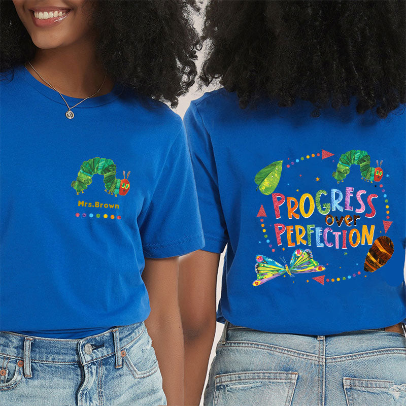 Personalized Name Progress Over Perfection Teacher Two Sided T-Shirt 2MAT88