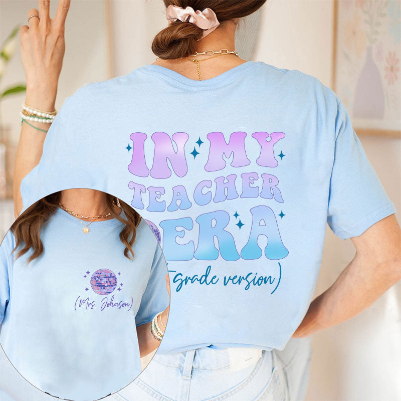 Personalized In My Teacher Era Teacher Two Sided T-Shirt 2MAT88