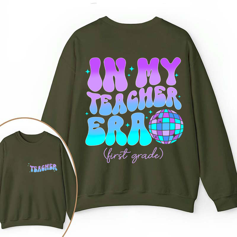 Personalized Grade In My Teacher Era Teacher Two Sided Sweatshirt inmy