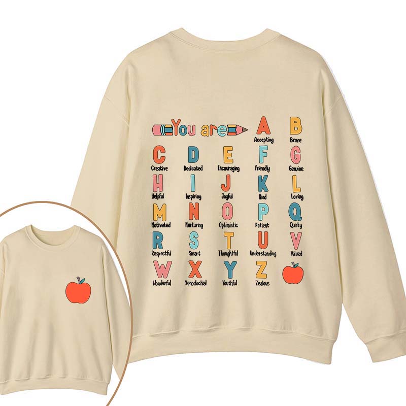 You Are Brave Kind Loving Smart Teacher Two Sided Sweatshirt 2MAT88