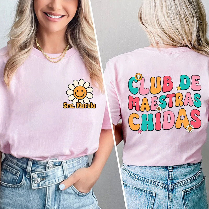 Personalized Club De Maestras Chidas Teacher Two Sided T-Shirt 2MAT88