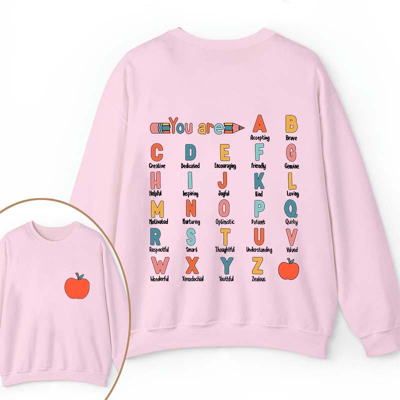 You Are Brave Kind Loving Smart Teacher Two Sided Sweatshirt 2MAT88