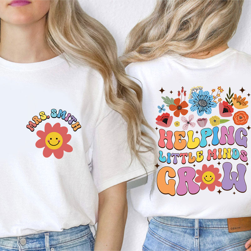 Personalized Floral Sun Helping Little Minds Grow Teacher Two Sided T-Shirt 2MAT88