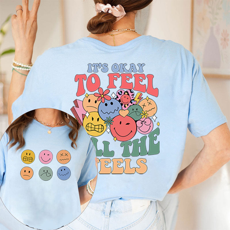 Pay Attention To Emotional And Mental Health Teacher Two Sided T-Shirt 2MAT88