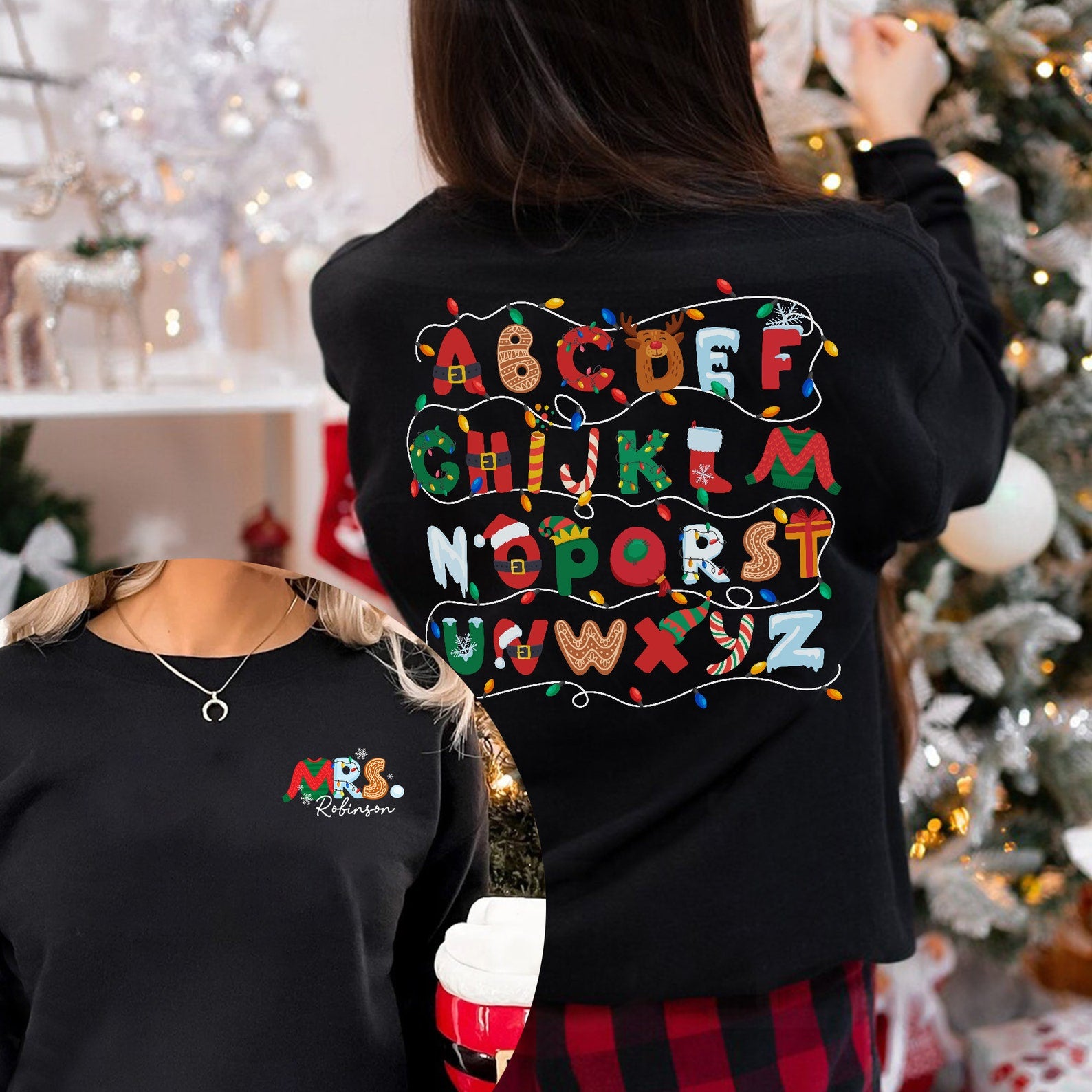 Personalized Alphabet Christmas Teacher Two Sided Sweatshirt 2MAT88