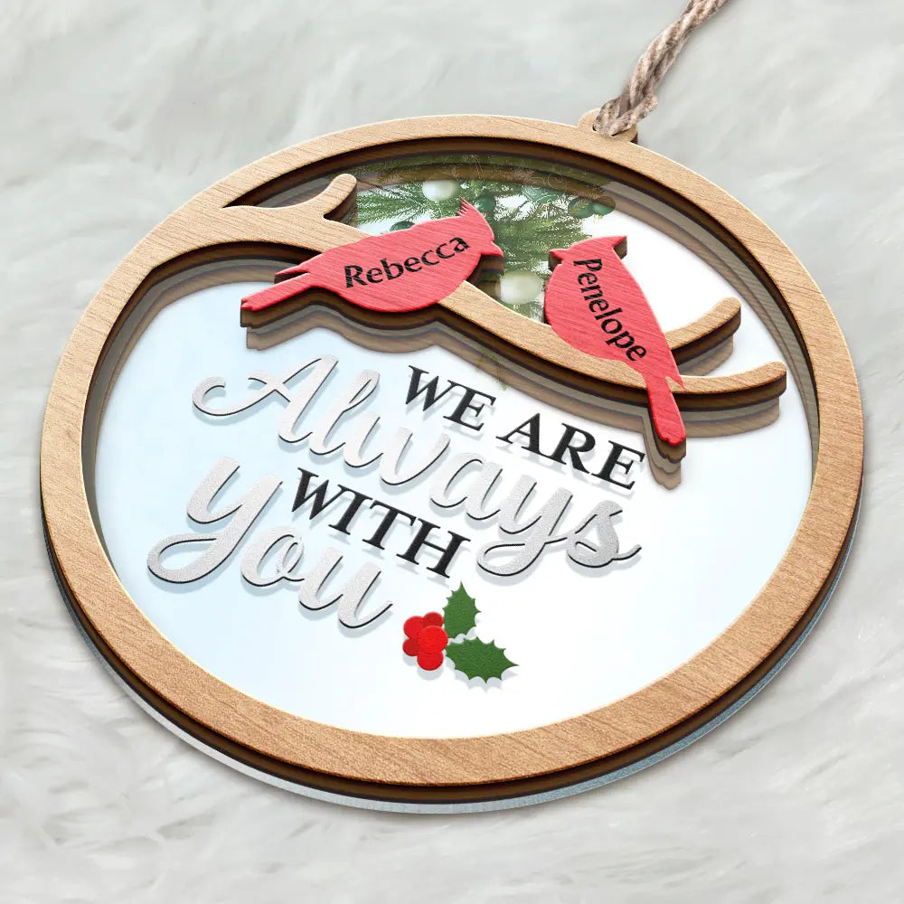 I Am Always With You Family Memorial - Personalized Mirror Ornament ORNA1210